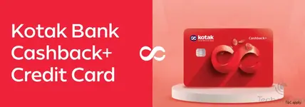 Kotak Bank Cashback+ Credit Card.webp Kotak Bank Cashback+ Credit Card.webp